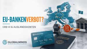 CRD VI Auslandskonto EU Bankenverbot Illustration